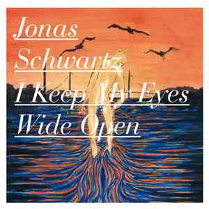 Jonas Schwartz - I Keep My Eyes Wide Open download flac mp3