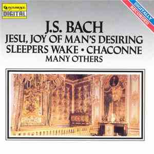 J.S. Bach - Jesu, Joy Of Man's Desiring & The Immortal Music Of J. S. Bach download flac mp3
