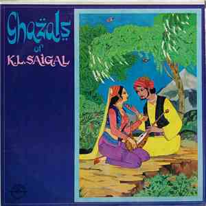 K. L. Saigal - Ghazals Of K. L. Saigal download flac mp3