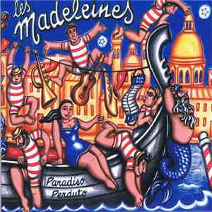 Les Madeleines - Paradiso Perduto download flac mp3