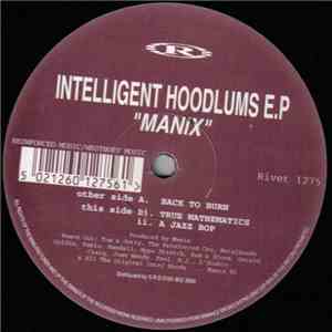 Manix - Intelligent Hoodlums E.P download flac mp3