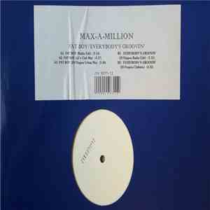 Max-A-Million - Fat Boy/Everybody's Groovin' download flac mp3
