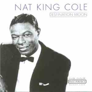 Nat King Cole - Destination Moon download flac mp3