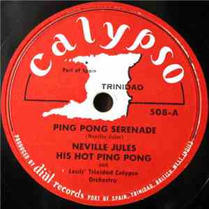 Neville Jules His Hot Ping Pong - Ping Pong Serenade / Maracas Bay download flac mp3