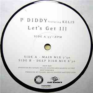 P Diddy Featuring Kelis - Let's Get Ill download flac mp3