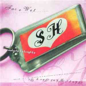 Sahara Hotnights - Face Wet download flac mp3