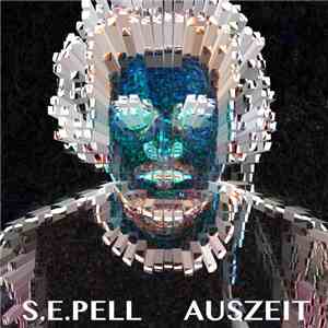 S.E.Pell - Auszeit download flac mp3