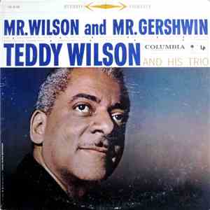 Teddy Wilson And His Trio - Mr. Wilson And Mr. Gershwin download flac mp3
