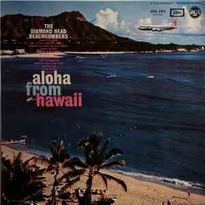 The Diamond Head Beachcombers - Aloha From Hawaii download flac mp3
