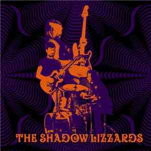 The Shadow Lizzards - The Shadow Lizzards download flac mp3