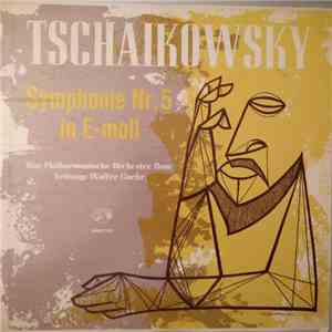 Tschaikowsky - Das Philharmonische Orchester Rom Leitung: Walter Goehr - Symphonie Nr. 5 In E-moll download flac mp3