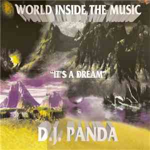 World Inside The Music - D.J. Panda - It's A Dream download flac mp3