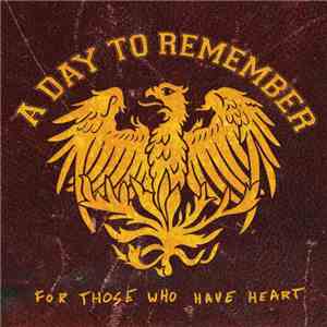 A Day To Remember - For Those Who Have Heart download flac mp3