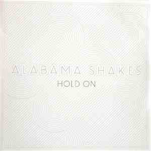 Alabama Shakes - Hold On download flac mp3