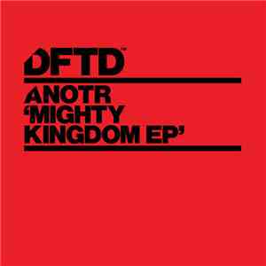 ANOTR - Mighty Kingdom EP flac mp3 download