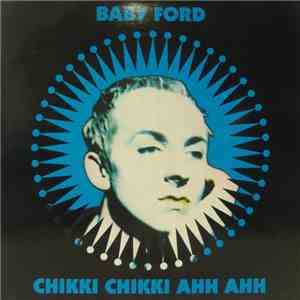 Baby Ford - Chikki Chikki Ahh Ahh download flac mp3