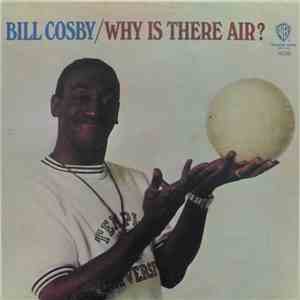 Bill Cosby - Why Is There Air? download flac mp3