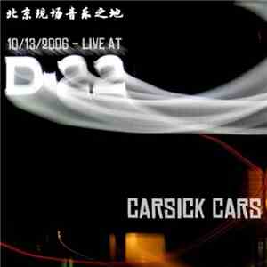 Carsick Cars - 10/13/2006 Live At D-22 download flac mp3