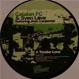 Catalan FC & Sven Love featuring Jean Carpenter - Tender Love download flac mp3