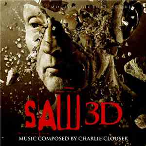 Charlie Clouser - SAW 3D (Original Motion Picture Score) download flac mp3
