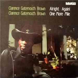 Clarence Gatemouth Brown - Alright Again! / One More Mile download flac mp3