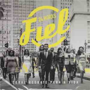 Coral Resgate - 24 Horas Fiel flac mp3 download