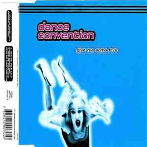 Dance Convention - Give Me Some Love flac mp3 download