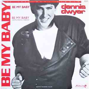 Dennis Dwyer - Be My Baby download flac mp3