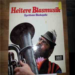 Egerländer Blaskapelle - Heitere Blasmusik download flac mp3
