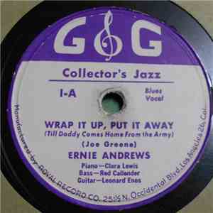 Ernie Andrews - Wrap It up, Put It Away (Till Daddy Comes Home From The Army) / Soothe Me download flac mp3