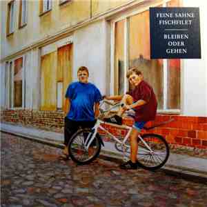 Feine Sahne Fischfilet - Bleiben Oder Gehen download flac mp3