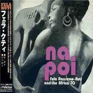 Fela Ransome-Kuti & The Africa '70 - Na Poi download flac mp3