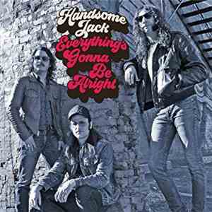 Handsome Jack - Everything's Gonna Be Alright download flac mp3
