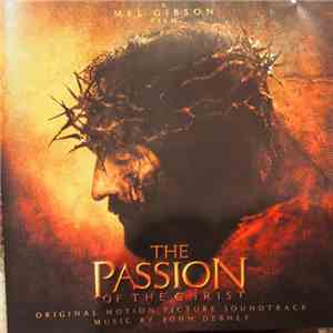 John Debney - The Passion Of The Christ - Original Motion Picture Soundtrack download flac mp3