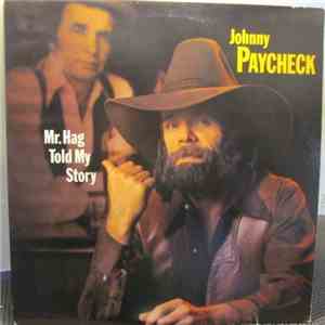 Johnny Paycheck - Mr. Hag Told My Story download flac mp3