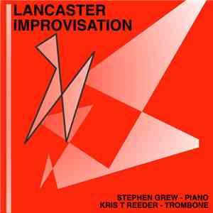 Kris Reeder, Stephen Grew - Lancaster Improvisation download flac mp3