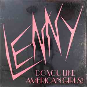 Lenny - Do You Like American Girls? download flac mp3
