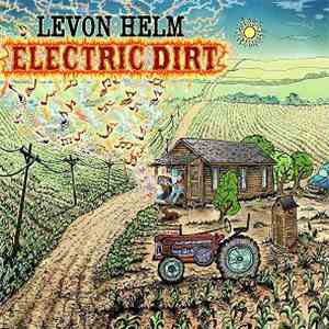 Levon Helm - Electric Dirt download flac mp3