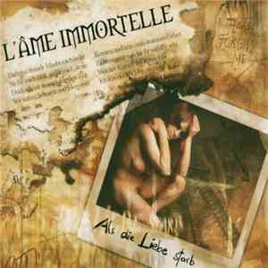 L'Âme Immortelle - Als Die Liebe Starb download flac mp3