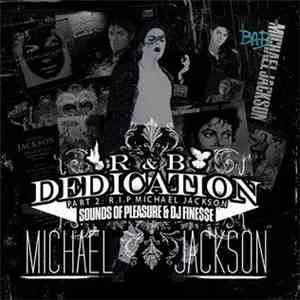 Michael Jackson, Sounds Of Pleasure & DJ Fine$$e - R&B Dedication Part 8: R.I.P. Michael Jackson download flac mp3