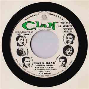 Milena Cantù / Don Backy E I Fuggiaschi - Bang Bang / Come Adriano download flac mp3