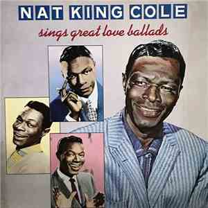 Nat King Cole - Nat King Cole Sings Great Love Ballads download flac mp3