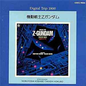 Nobuyoshi Koshibe, Takashi Kokubo - Z-Gundam Digital Trip Synthesizer Fantazy download flac mp3
