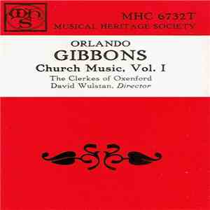 Orlando Gibbons, The Clerkes Of Oxenford, David Wulstan - Church Music, Vol. I download flac mp3