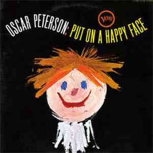 Oscar Peterson - Put On A Happy Face download flac mp3
