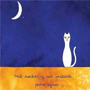 Pedro Aznar - Mil Noches Y Un Instante download flac mp3