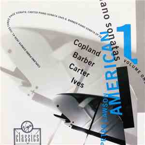 Peter Lawson - Copland, Barber, Carter, Ives - American Piano Sonatas Vol. 1 download flac mp3