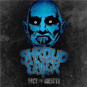 Shroud Eater - Face The Master download flac mp3
