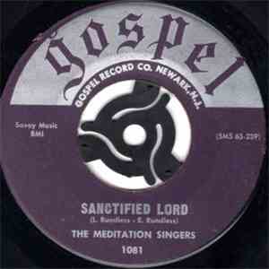 The Meditation Singers - Sanctified Lord/Every Knee download flac mp3