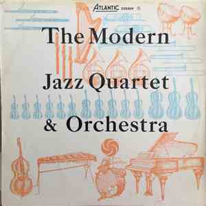 The Modern Jazz Quartet - The Modern Jazz Quartet & Orchestra download flac mp3